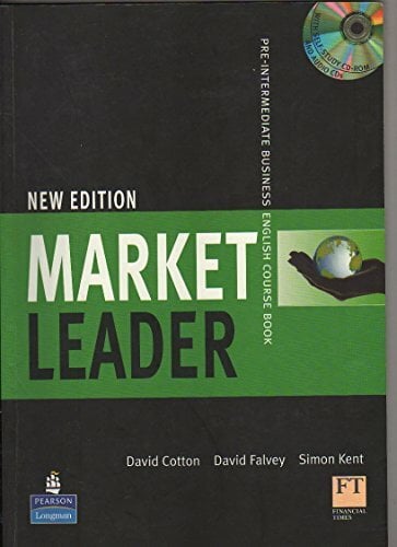 Market Leader Pre-intermediate Business English Coursebook and Class CD: With Class Cds and Self Study CD-Rom Market Leader Pre-intermediate Business English Coursebook and Class CD: With Class Cds and Self Study CD-Rom