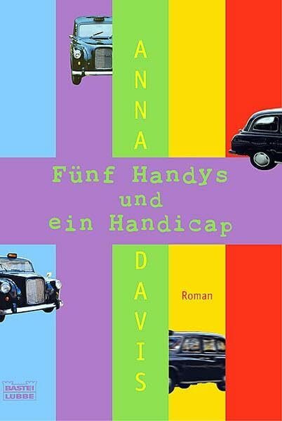 Fünf Handys und ein Handicap (Allgemeine Reihe. Bastei Lübbe Taschenbücher)