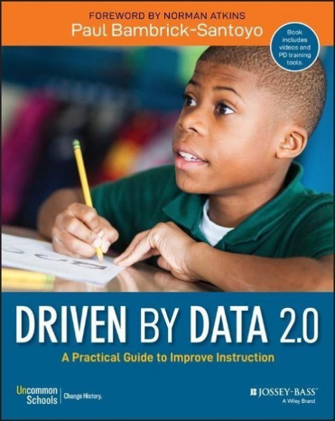 Driven by Data 2.0 - A Practical Guide to Improve Instruction