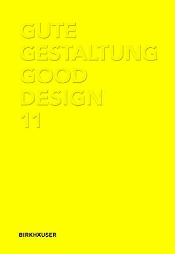 Gute Gestaltung / Good Design 11: Deutsch-Englisch. Hrsg.: Deutscher Designer Club (DDC)