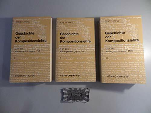 Geschichte der Kompositionslehre: Von den Anfängen bis gegen 1700: Von d. Anfängen bis gegen 1700 (Taschenbücher zur Musikwissenschaft)