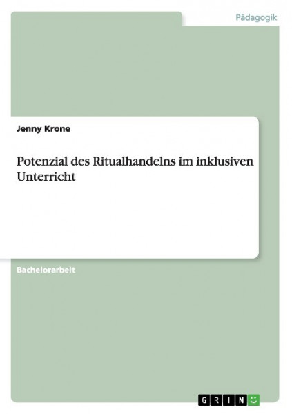 Potenzial des Ritualhandelns im inklusiven Unterricht