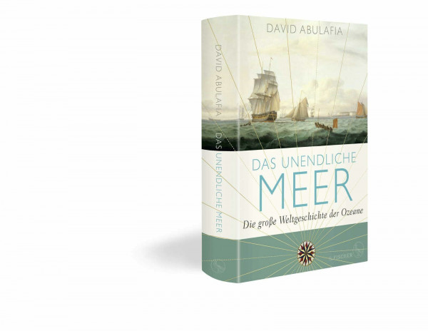 Das unendliche Meer – Die große Weltgeschichte der Ozeane: Ausgezeichnet mit dem Wissenschaftsbuch des Jahres 2022