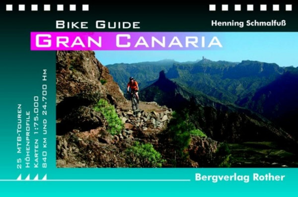 Gran Canaria: 25 Mountainbike-Touren (Rother Bike Guide)