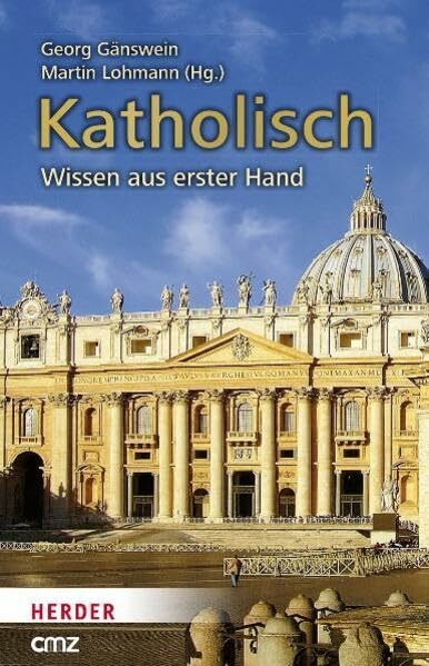 Katholisch: Wissen aus erster Hand