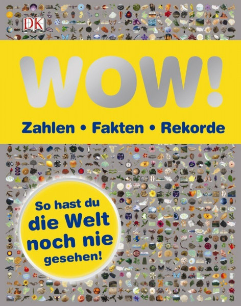WOW! Zahlen – Fakten – Rekorde: So hast du die Welt noch nie gesehen!