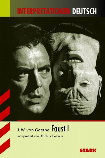 STARK Interpretationen - Deutsch Goethe: Faust I