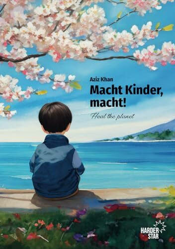 Macht Kinder, macht: Heal the earth: Heal the planet