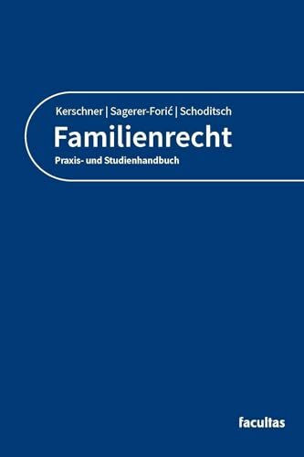 Familienrecht: Praxis- und Studienhandbuch