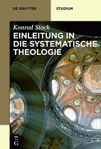 Einleitung in die Systematische Theologie