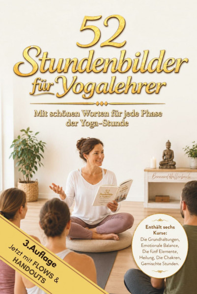 52 Stundenbilder für Yogalehrer: Mit schönen Worten für jede Phase der Yogastunde