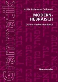 Modern-Hebräisch. Grammatisches Handbuch