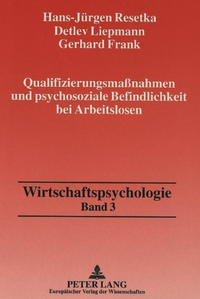 Qualifizierungsmaßnahmen und psychosoziale Befindlichkeit bei Arbeitslosen