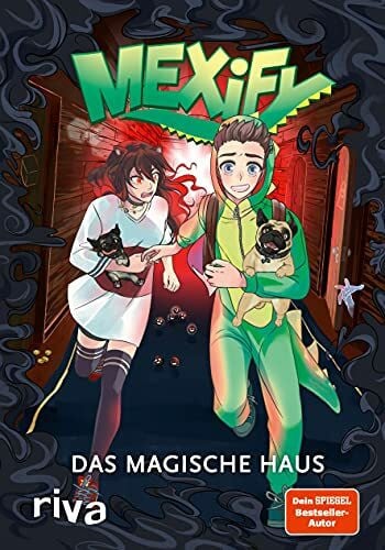 Mexify – Das magische Haus: Das zweite Buch von YouTuber Mexify – das magische Abenteuer geht weiter! (Mexify Adventures, Band 2)