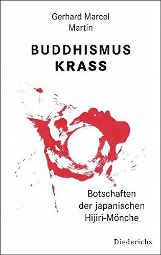 Buddhismus krass: Botschaften der japanischen Hijiri-Mönche