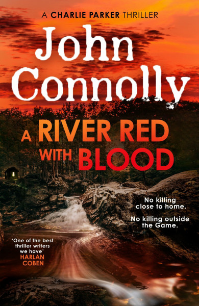 A River Red With Blood: the spellbinding new Charlie Parker novel (Charlie Parker Thriller)