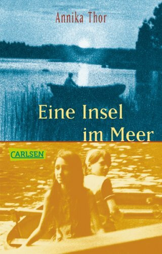Eine Insel im Meer: Ausgezeichnet mit dem Deutschen Jugendliteraturpreis 1999 (Steffi und Nelli, Band 1)