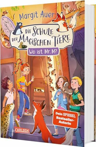 Die Schule der magischen Tiere Neuausgabe 7: Wo ist Mr. M?: Für Mädchen und Jungen ab 8 Jahren mit vielen neuen Bildern und tollen Extras (7)