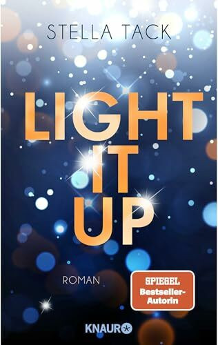 Light it up: Roman (Stars and Lovers, Band 2)