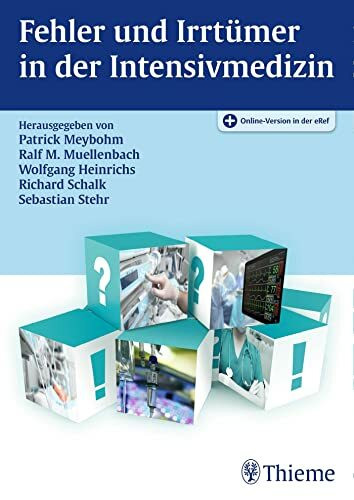 Fehler und Irrtümer in der Intensivmedizin: Mit Online-Version in der eRef