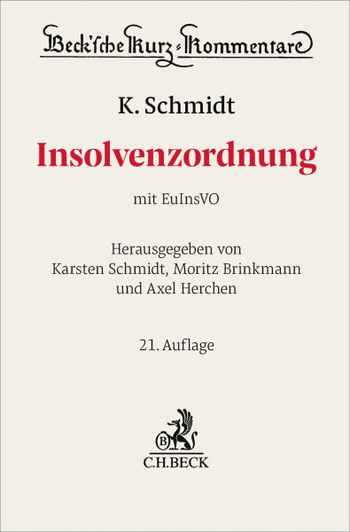 Insolvenzordnung. InsO: mit EuInsVO (Beck'sche Kurz-Kommentare)