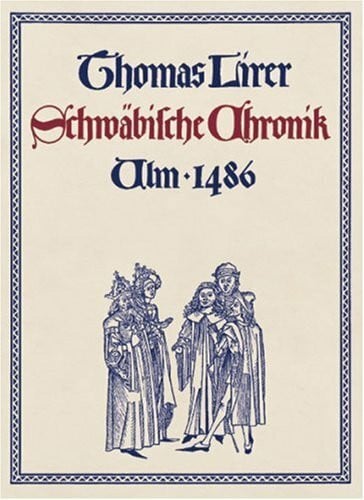 Schwäbische Chronik: Nach der ersten, 1486 erschienenen Ausgabe