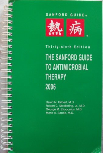 The Sanford Guide to Antimicrobial Therapy 2006
