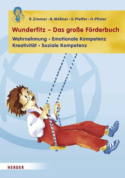 Wunderfitz - Das große Förderbuch: Emotionale und soziale Kompetenz - Kreativität