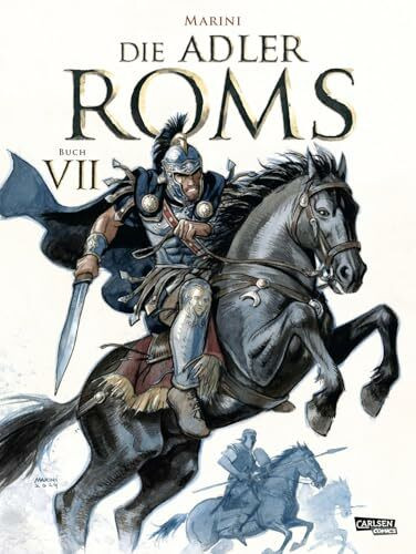 Die Adler Roms (Hardcover) 7: Buch VII: Ein historischer Roman als Comic (7)