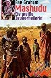 Mashudu, die weiße Zauberheilerin