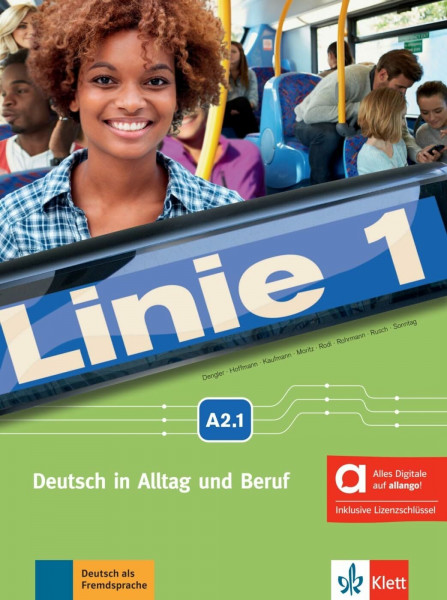 Linie 1 A2.1 – Hybride Ausgabe allango: Deutsch in Alltag und Beruf. Kurs- und Übungsbuch mit Audios und Videos inklusive Lizenzschlüssel allango (24 Monate) (Linie 1: Deutsch in Alltag und Beruf)