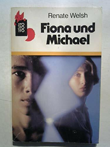 Fiona und Michael: Oder Hoffnung mit Hindernissen (rororo rotfuchs)