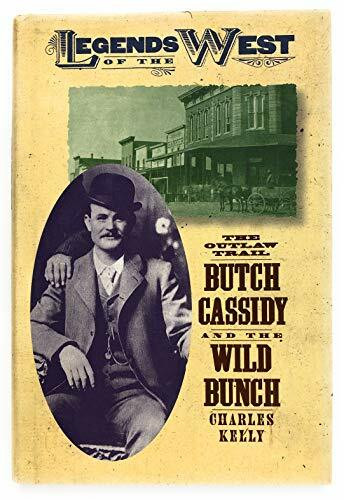 The Outlaw Trail: Butch Cassidy and the Wild Bunch