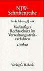 NJW-Schriftenreihe (Schriftenreihe der Neuen Juristischen Wochenschrift), H.12, Vorläufiger Rechtsschutz im Verwaltungsstreitverfahren