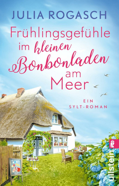Frühlingsgefühle im kleinen Bonbonladen am Meer: Ein Sylt-Roman | Der neue romantische Wohlfühlroman für alle Nordsee-Fans (Frühlingsgefühle auf Sylt)