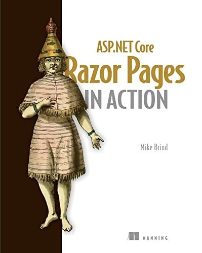 ASP.NET Core Razor Pages in Action ASP.NET Core Razor Pages in Action