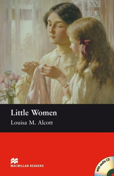 Little Women: Lektüre mit Audio-CD: Beginner Level (Macmillan Readers)