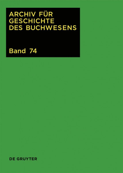 Archiv für Geschichte des Buchwesens: Band 74: n.a.