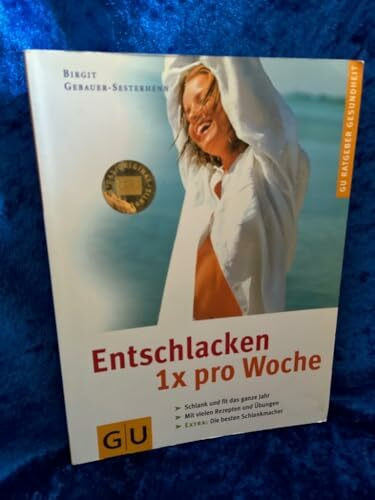 Entschlacken, 1 x pro Woche. GU Ratgeber Gesundheit