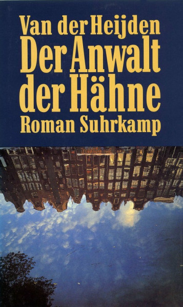 Der Anwalt der Hähne: Roman