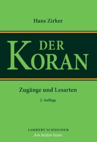 Der Koran: Zugänge und Lesarten