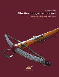 Die Hornbogenarmbrust
