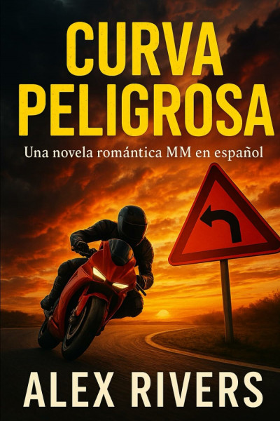 Curva Peligrosa: Una novela romántica MM en español