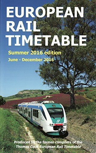 June - December 2016 (European Rail Timetable: Summer, 2016)