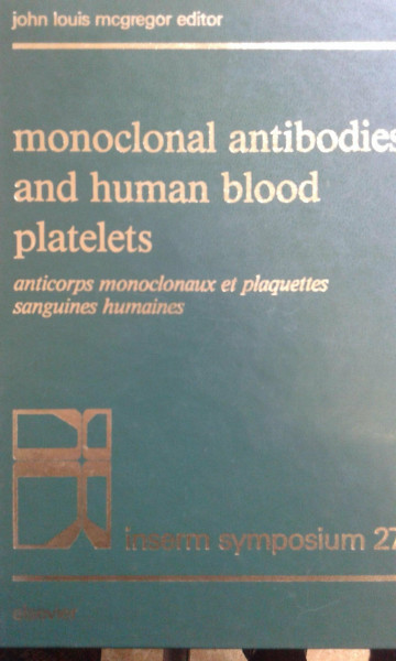 Monoclonal Antibodies and Human Blood Platelets: Workshop Proceedings