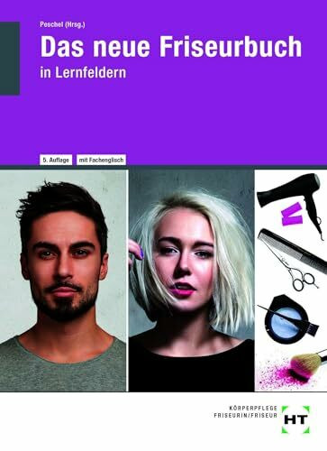 Das neue Friseurbuch: in Lernfeldern