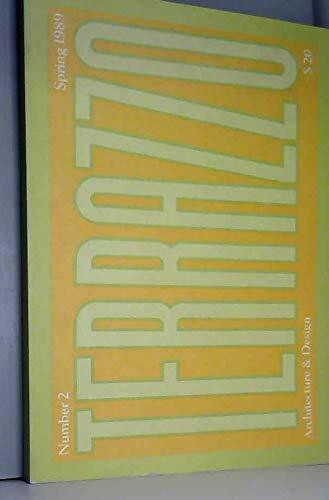 Terrazzo: Architecture and Design, Spring 1989, No 2