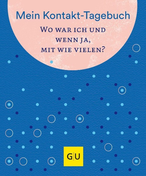 Mein Kontakt-Tagebuch. Wo war ich und wenn ja mit wie vielen?
