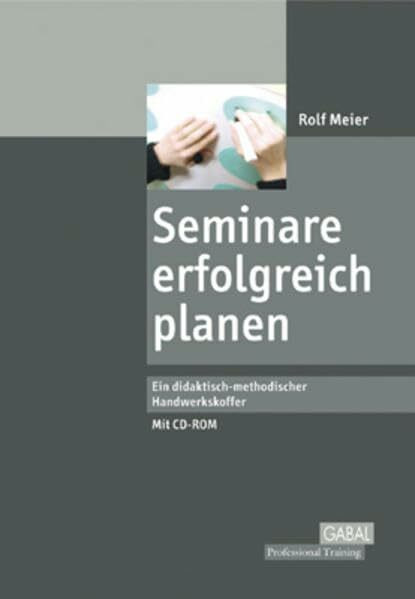 Seminare erfolgreich planen (Management)