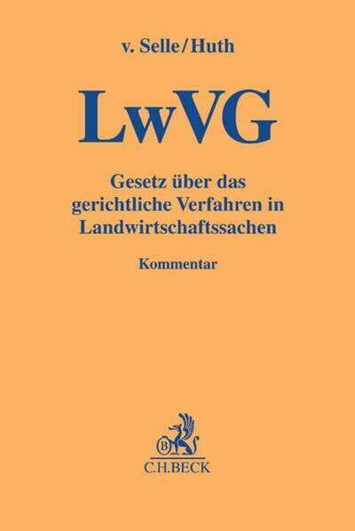 Gesetz über das gerichtliche Verfahren in Landwirtschaftssachen (Gelbe Erläuterungsbücher)